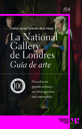 LA NATIONAL GALLERY. GUA DE ARTE