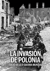 LA INVASIÓN DE POLONIA