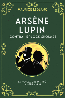 ARSNE LUPIN CONTRA HERLOCK SHOLMES