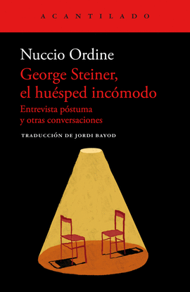 GEORGE STEINER, EL HUSPED INCMODO