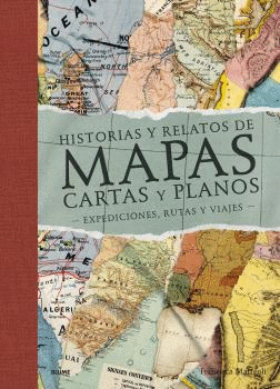 HISTORIAS Y RELATOS DE MAPAS, CARTAS Y PLANOS (2022)