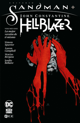 UNIVERSO SANDMAN: JOHN CONSTANTINE HELLBLAZER VOL. 2 - LA MEJOR VERSIN DE TI MISMO