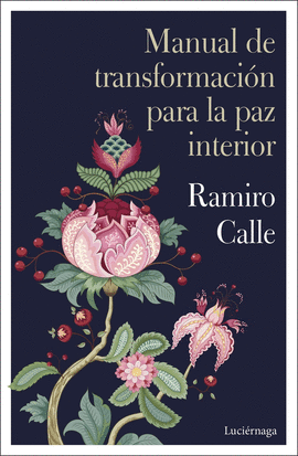 MANUAL DE TRANSFORMACI�N PARA LA PAZ INTERIOR