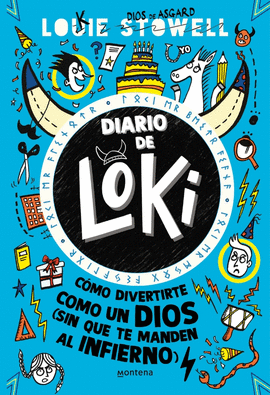 DIARIO DE LOKI 2 - C�MO DIVERTIRTE COMO UN DIOS (SIN QUE TE MANDEN AL INFIERNO)