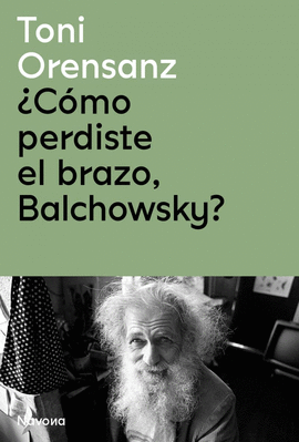 CMO PERDISTE EL BRAZO, BALCHOWSKY?