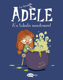 LA TERRIBLE AD�LE VOL.6 �UN TALENTO MONSTRUOSO!