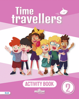 TIME TRAVELLERS 2 BLUE ACTIVITY BOOK ENGLISH 2 PRIMARIA (AM)