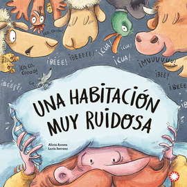 UNA HABITACI�N MUY RUIDOSA