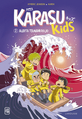 KARASU KIDS. ALERTA TSUNAMI ROJO