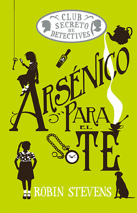 ARSNICO PARA EL T (COZY MYSTERY JUVENIL)
