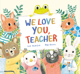 WE LOVE YOU, TEACHER