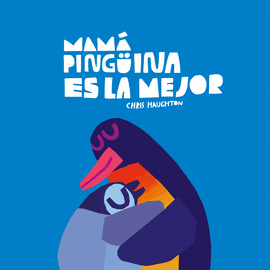 MAM PINGINA ES LA MEJOR (LIBRO DE CARTN)