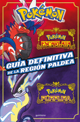 GUA DEFINITIVA DE LA REGIN PALDEA. LIBRO OFICIAL. POKMON ESCARLATA / POKMON