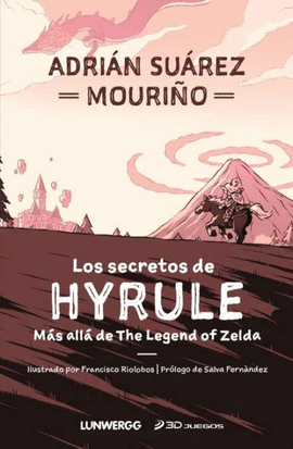 LOS SECRETOS DE HYRULE LOS SECRETOS DE HYRULE