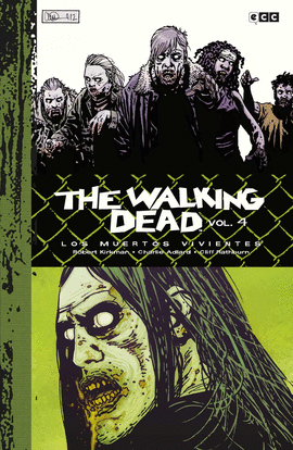 THE WALKING DEAD (LOS MUERTOS VIVIENTES) VOL. 04 DE 9 (EDICIN DELUXE)