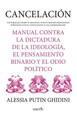 CANCELACIN. MANUAL CONTRA LA DICTADURA DE LA IDEO