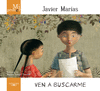 MI PRIMER JAVIER MARAS. VEN A BUSCARME