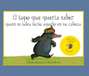 EL TOPO QUE QUERA SABER QUIN SE HABA HECHO AQUELLO EN SU CABEZA