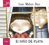 MI PRIMER LUIS MATEO D�EZ. EL NI�O DE PLATA