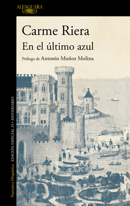 EN EL LTIMO AZUL (EDICIN CONMEMORATIVA POR EL 25 ANIVERSARIO DE LA PUBLICACIN)