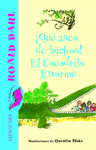 �QU� ASCO DE BICHOS! Y EL COCODRILO ENORME (BIBLIOTECA ROALD DAHL)