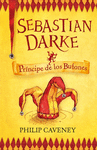 SEBASTIAN DARKE 1. PR�NCIPE DE LOS BUFONES