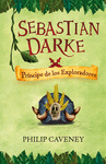 SEBASTIAN DARKE 3. PR�NCIPE DE LOS EXPLORADORES