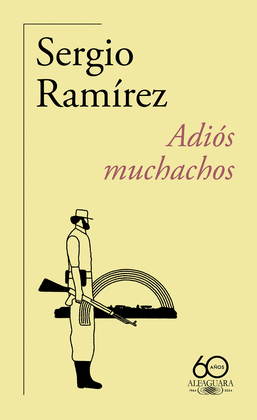 ADIS MUCHACHOS (60. ANIVERSARIO DE ALFAGUARA)