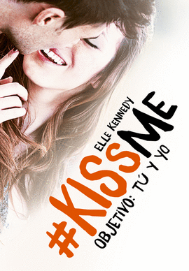 OBJETIVO: T Y YO (#KISSME 2)