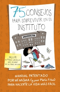 75 CONSEJOS PARA SOBREVIVIR EN EL INSTITUTO (75 CONSEJOS 7)