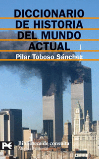 DICCIONARIO DE HISTORIA DEL MUNDO ACTUAL