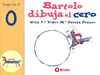 BARTOLO DIBUJA EL CERO