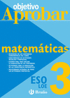 OBJETIVO APROBAR LOE: MATEM�TICAS 3 ESO