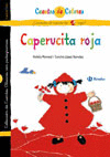 CAPERUCITA ROJA / LA ABUELITA DE CAPERUCITA ROJA