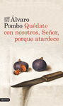QU�DATE CON NOSOTROS, SE�OR, PORQUE ATARDECE