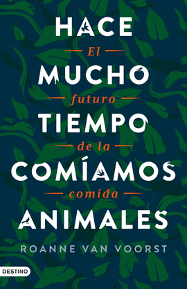 HACE MUCHO TIEMPO COM�AMOS ANIMALES