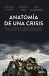 ANATOM�A DE UNA CRISIS