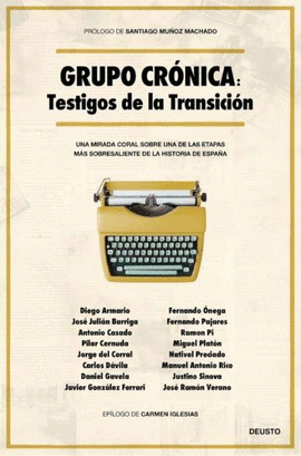 GRUPO CR�NICA: TESTIGOS DE LA TRANSICI�N