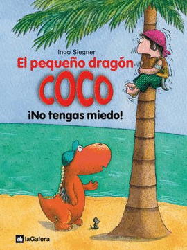 EL PEQUEO DRAGN COCO: NO TENGAS MIEDO!