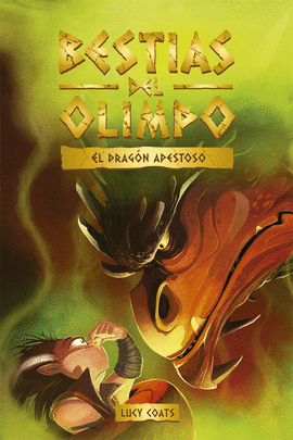 BESTIAS DEL OLIMPO 4. EL DRAGN APESTOSO