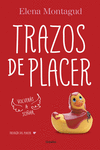 TRAZOS DE PLACER (TRILOG�A DEL PLACER 1)