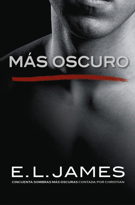 MS OSCURO (CINCUENTA SOMBRAS CONTADA POR CHRISTIAN GREY 2)