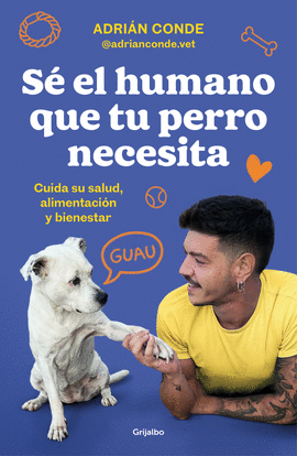 S� EL HUMANO QUE TU PERRO NECESI
