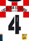 LOCOS POR EL FUTBOL 4 - SE BUSCA DELANTERO