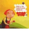 JUAN Y LAS HABICHELAS MAGICAS