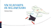 UN ELEFANTE SE BALANCEABA