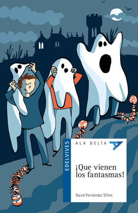 QUE VIENEN LOS FANTASMAS!.EDELVI