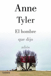 EL HOMBRE QUE DIJO ADI�S