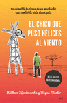 EL CHICO QUE PUSO H�LICES AL VIENTO