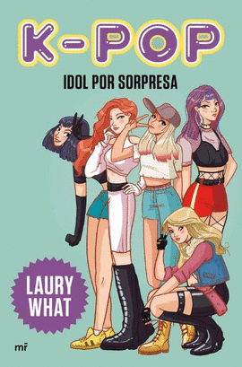 K-POP. IDOL POR SORPRESA